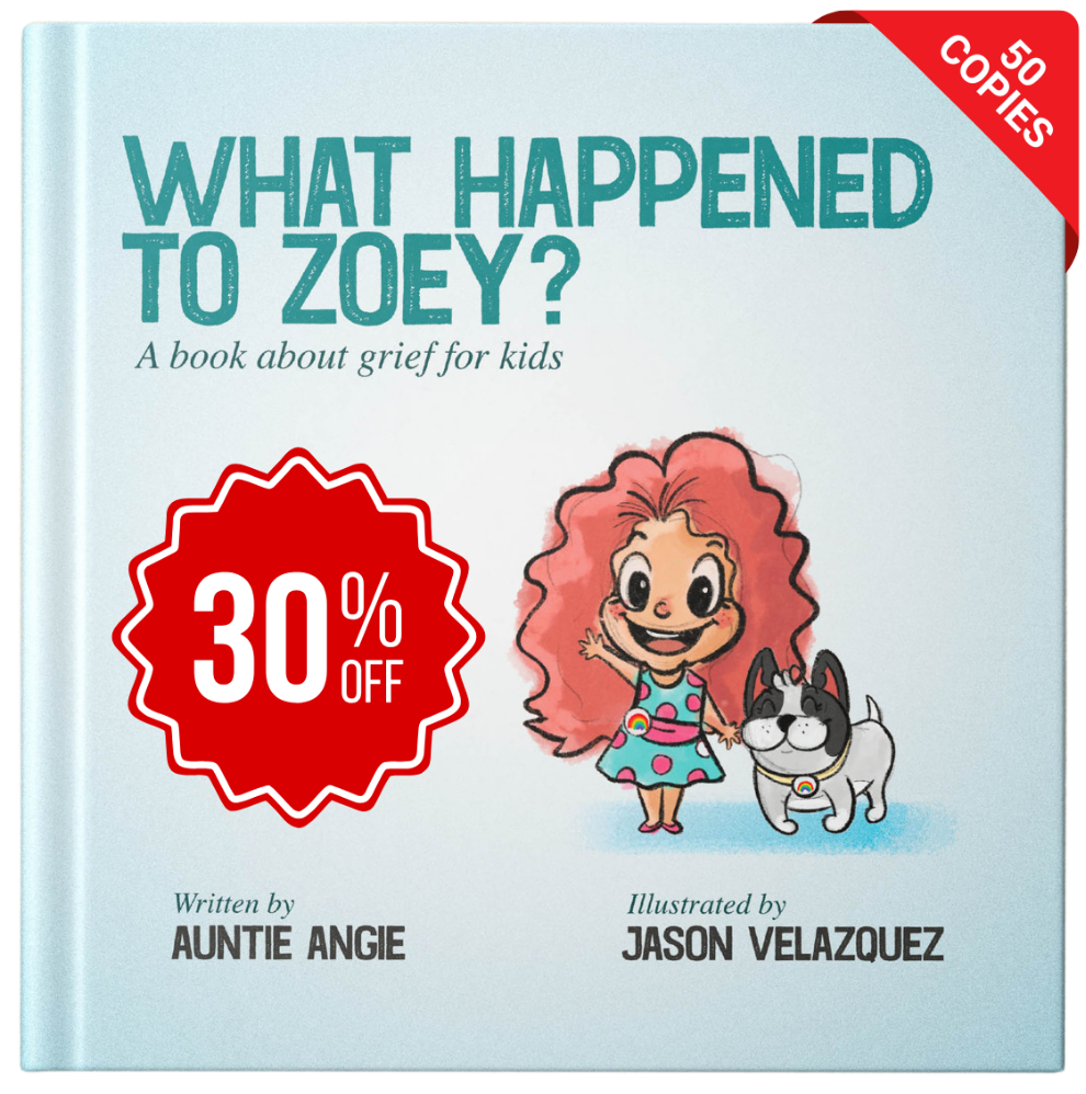 Buy Bulk - 50 Copies (Hardcover) of What Happened To Zoey? A Book About Grief for Kids